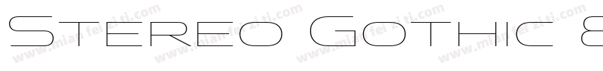 Stereo Gothic 850 Regular字体转换